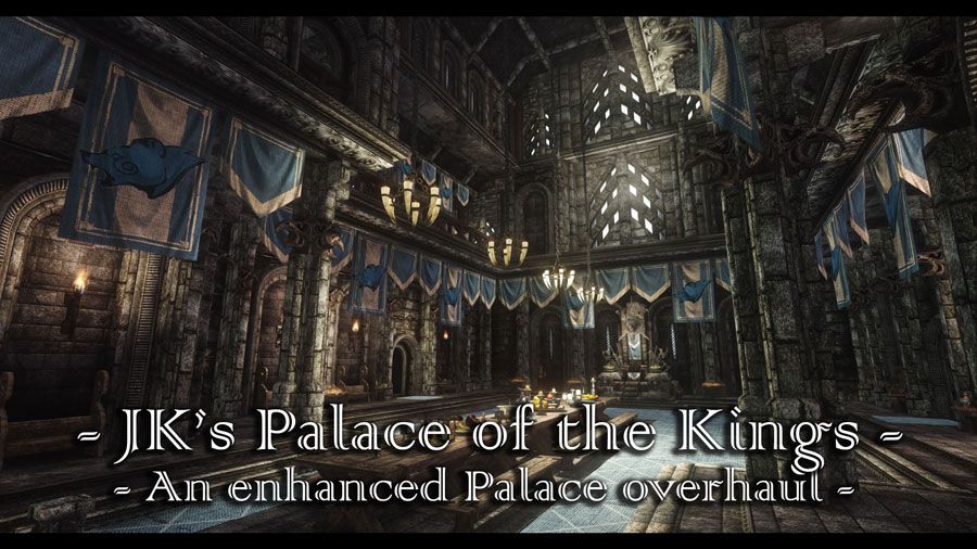 JK's Palace of the Kings mod for The Elder Scrolls V: Skyrim Special Edition